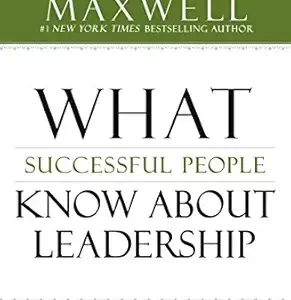 What Successful People Know About Leadership