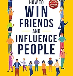 How to Win Friends and Influence People