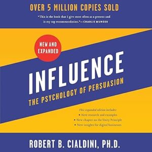 Influence: The Psychology of Persuasion
