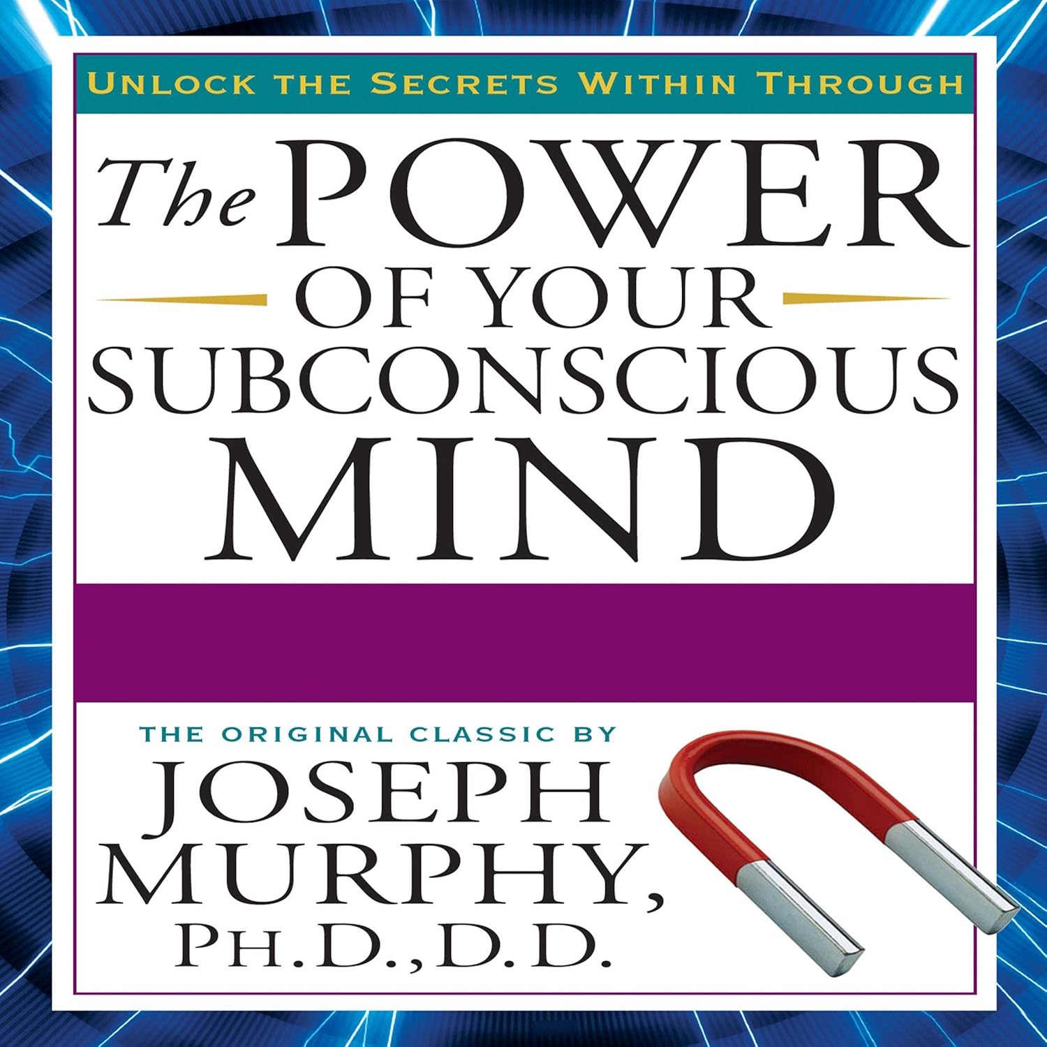 The Power of Your Subconscious Mind