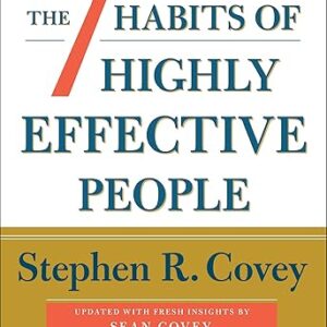 The 7 Habits of Highly Effective People by Stephen R. Covey
