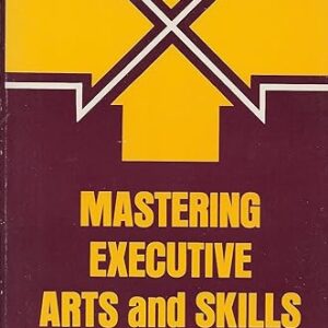 Mastering Executive Arts and Skills